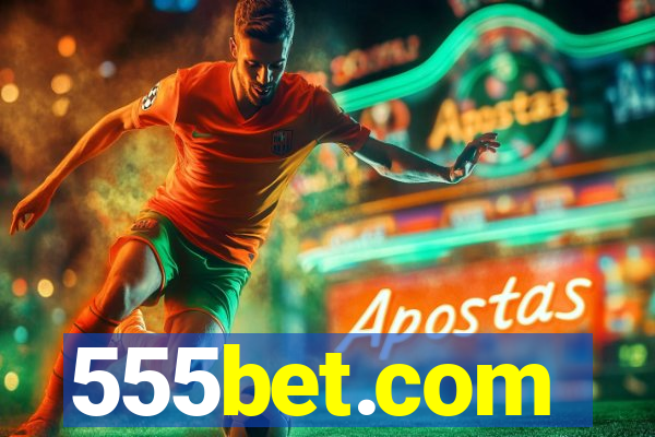 555bet.com
