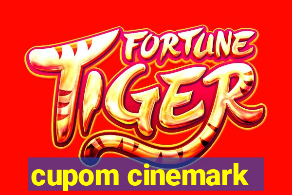 cupom cinemark