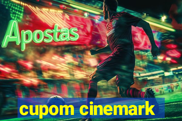 cupom cinemark