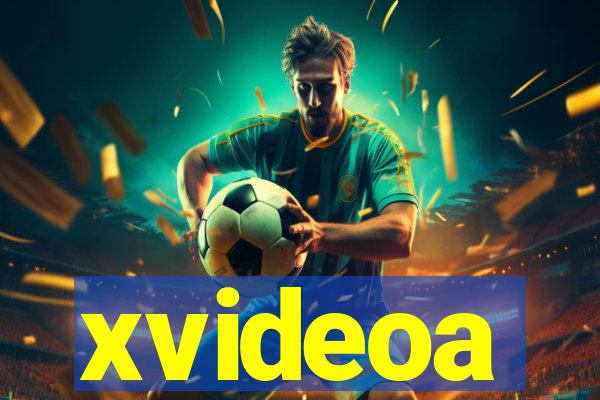 xvideoa