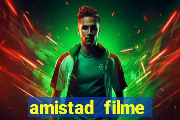 amistad filme completo dublado português