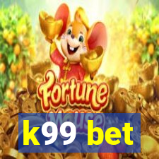 k99 bet