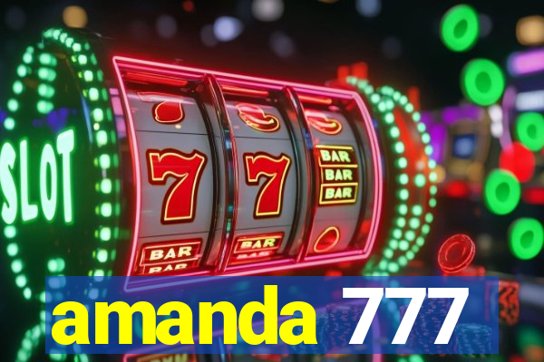 amanda 777