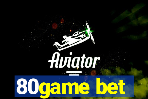 80game bet