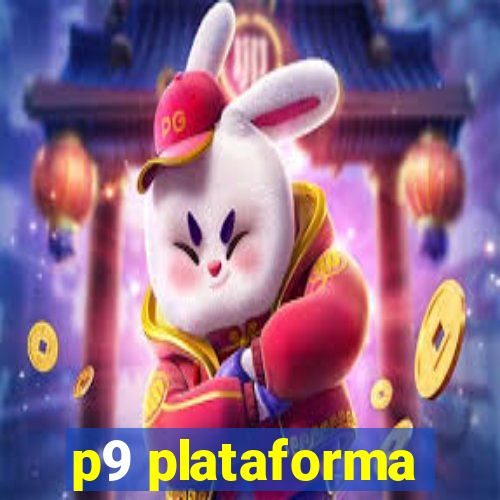 p9 plataforma