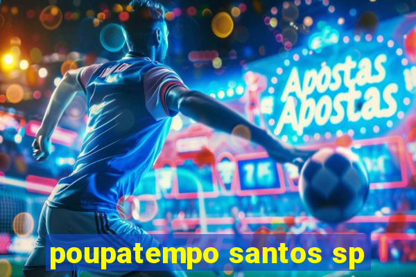 poupatempo santos sp