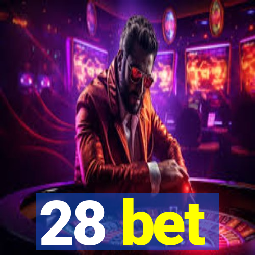 28 bet