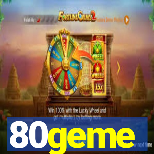 80geme