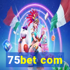 75bet com