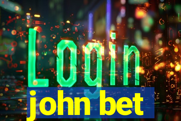 john bet