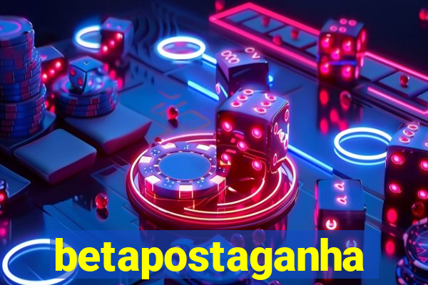 betapostaganha