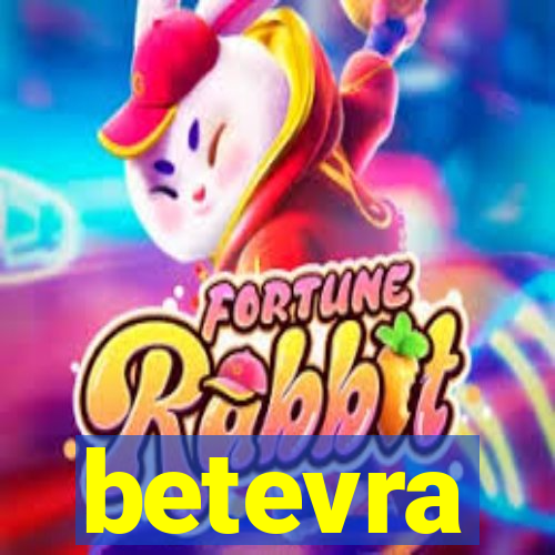 betevra