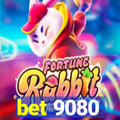 bet 9080