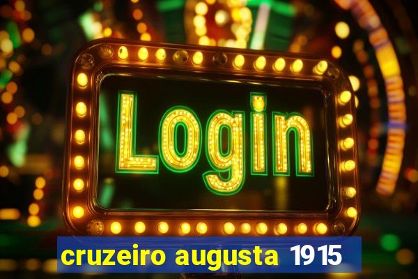cruzeiro augusta 1915