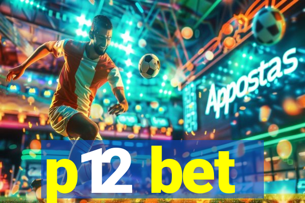 p12 bet