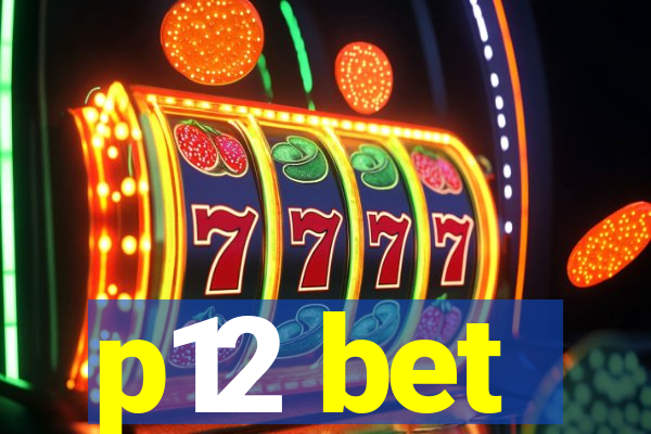 p12 bet