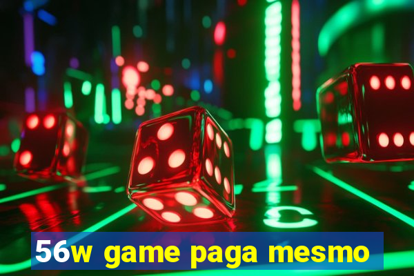 56w game paga mesmo