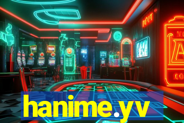 hanime.yv
