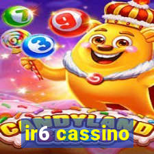 ir6 cassino