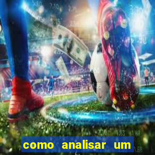 como analisar um jogo de futebol para apostar