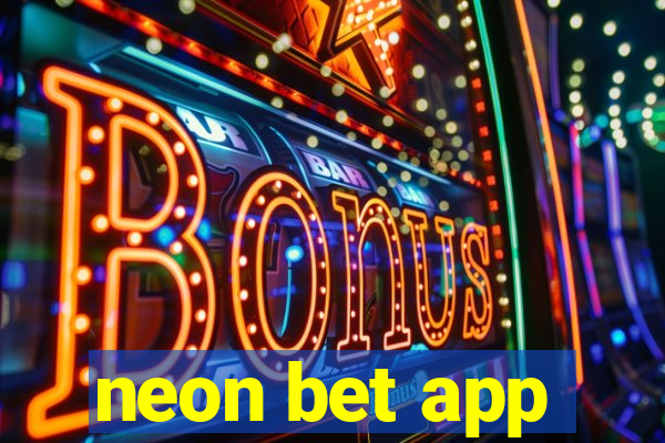 neon bet app