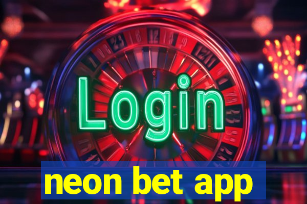 neon bet app