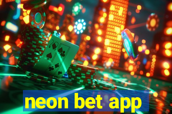 neon bet app