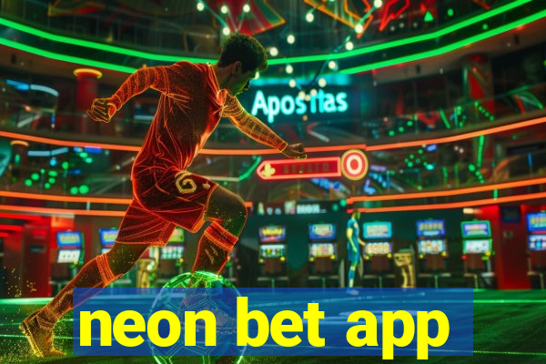 neon bet app