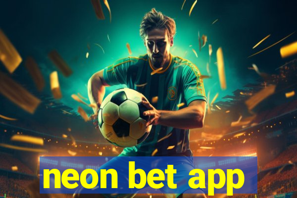neon bet app