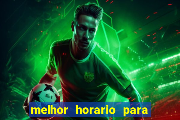 melhor horario para jogar spicy bet