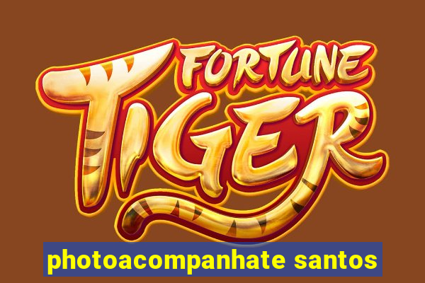 photoacompanhate santos
