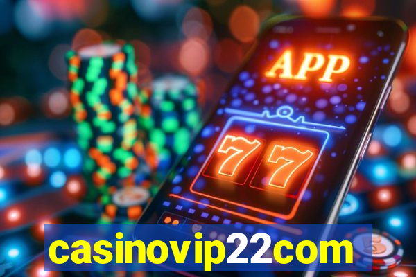 casinovip22com