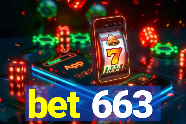 bet 663