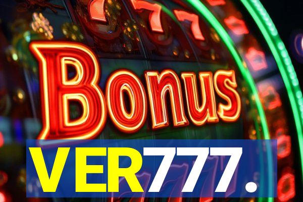 VER777.