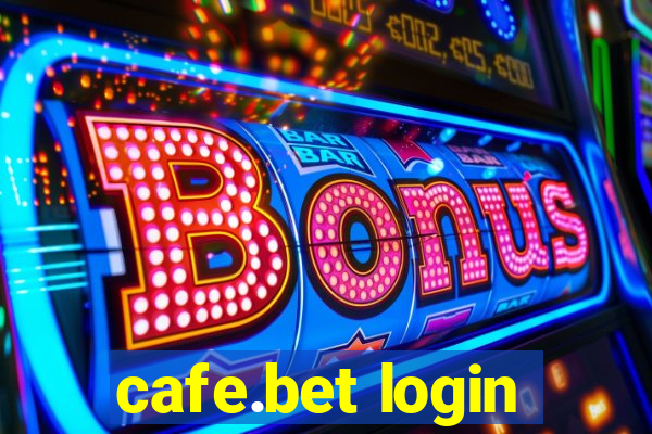 cafe.bet login