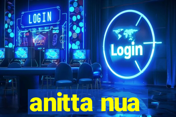 anitta nua