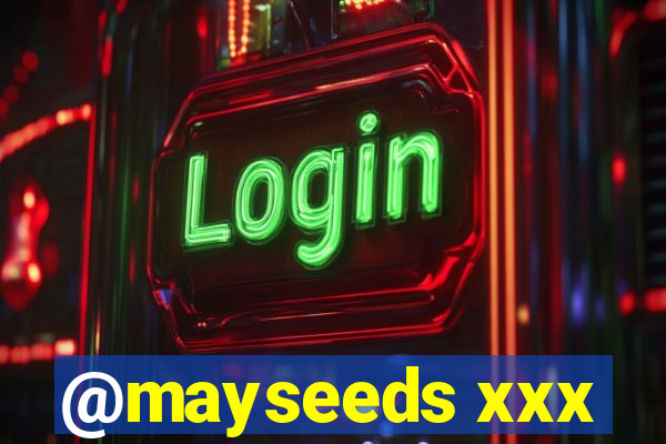 @mayseeds xxx