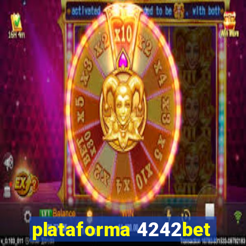 plataforma 4242bet