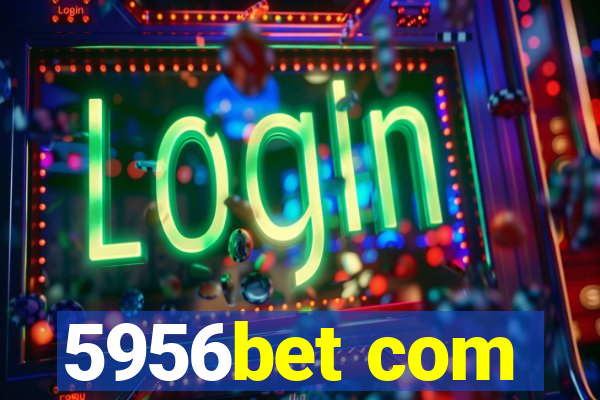 5956bet com