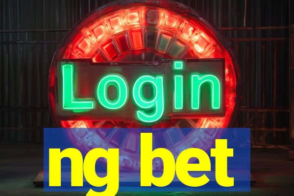 ng bet