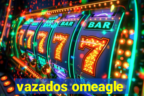 vazados omeagle
