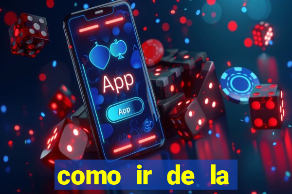 como ir de la fortuna a manuel antonio