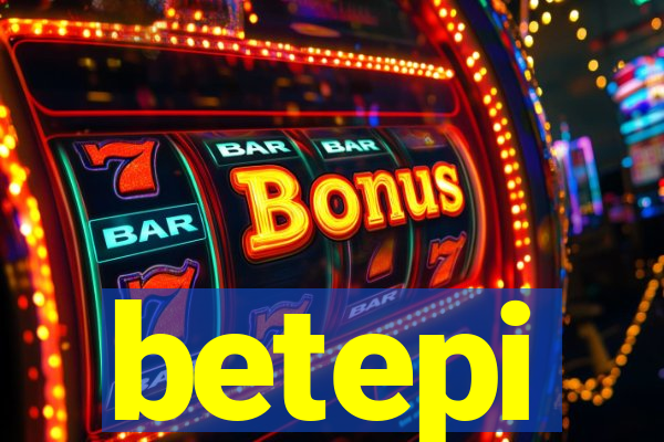 betepi