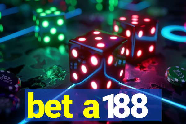 bet a188