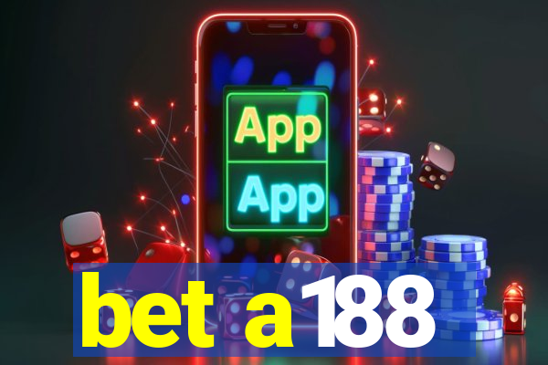 bet a188