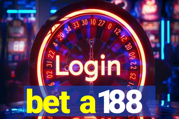 bet a188
