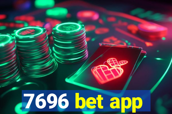 7696 bet app