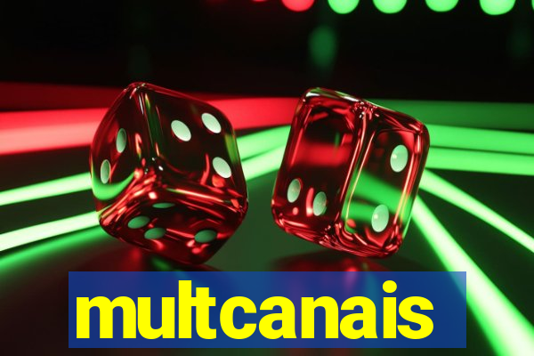 multcanais