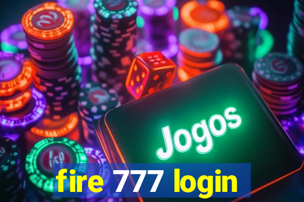 fire 777 login