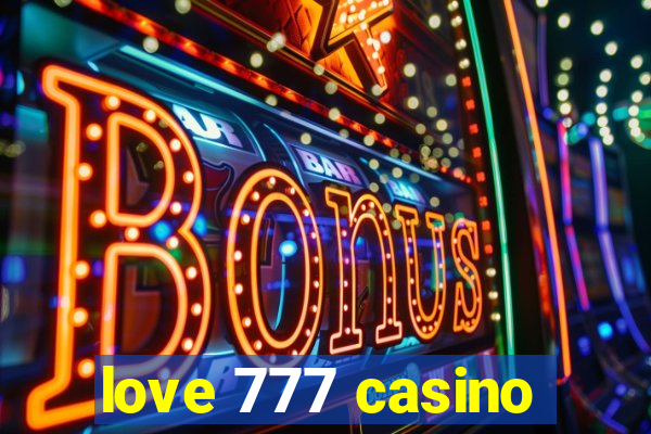 love 777 casino